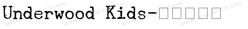 Underwood Kids字体转换